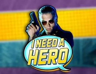 I Need A Hero